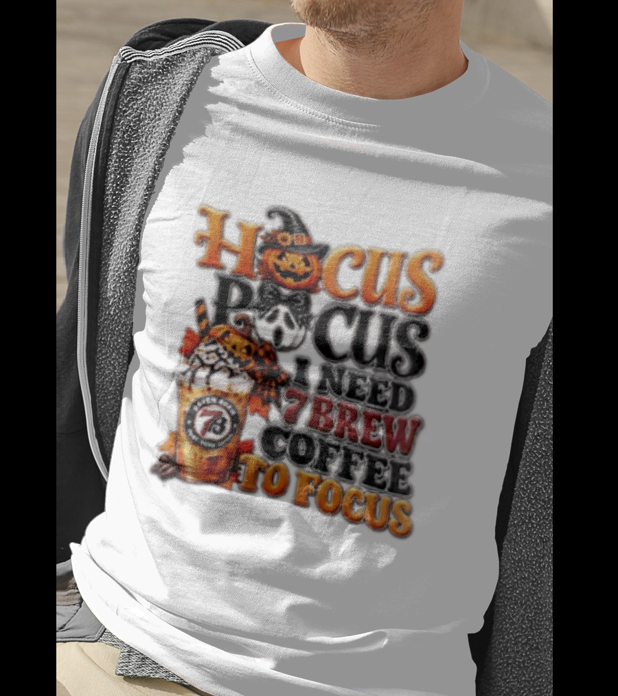 Hocus Pocus I Need 7 Brew Coffee To Focus Halloween Pumpkin Jack O' Lantern Drink T-Shirt