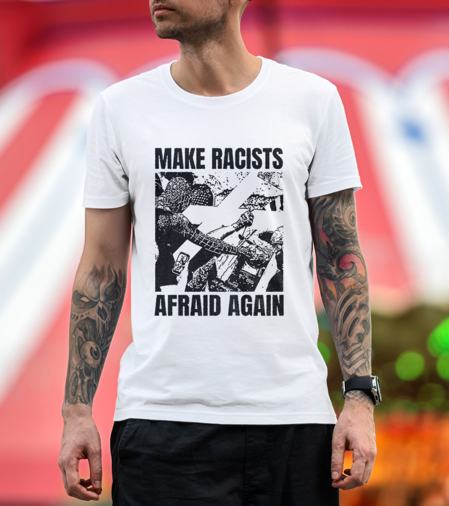 Remove Racists Silhouette Fight Injustice Make Afraid Again T-Shirt