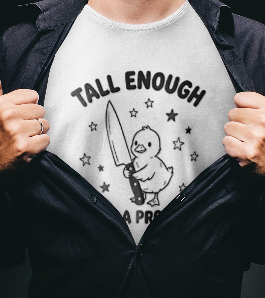 Tall Enough To Be A Problem Duck Holding Knife Surrounded By Stars T-Shirt