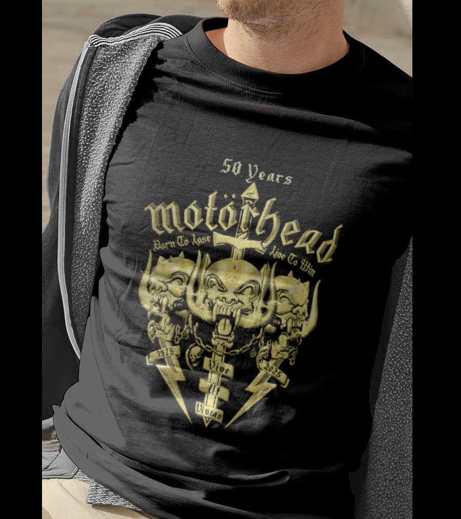 Motorhead 50 Years Born To Lose Live To Win Vive Ut Vincas 1975 2025 T-Shirt