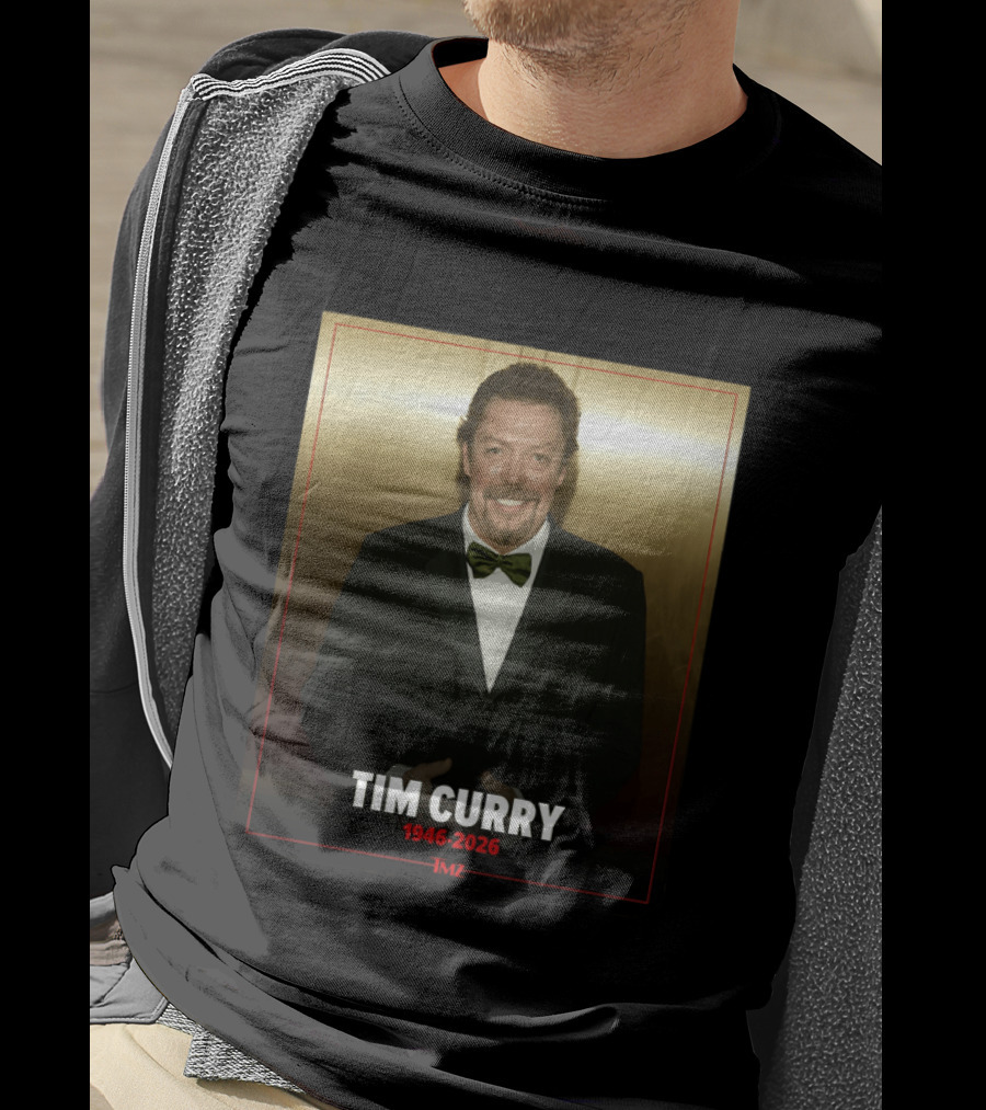Tim Curry 1946 2026 TMZ T-Shirt
