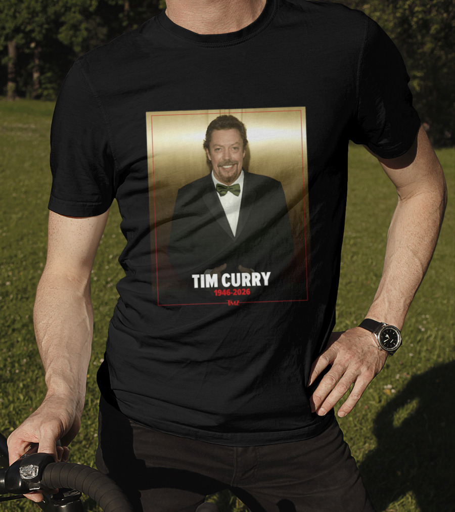 Tim Curry 1946 2026 TMZ T-Shirt