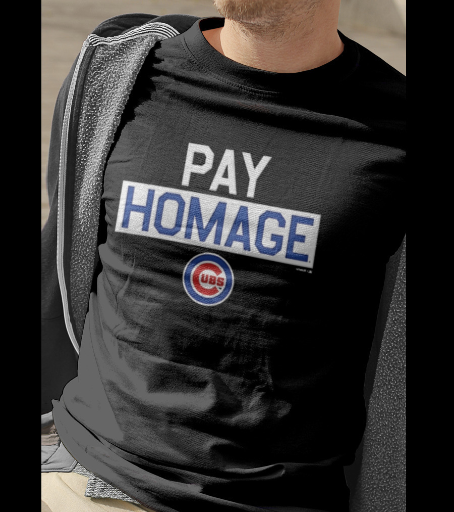 PAY HOMAGE Chicago Cubs C T-Shirt