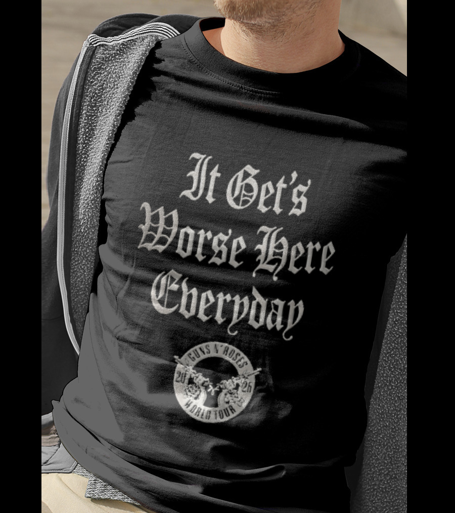 Guns N Roses It Gets Worse Here Everyday World Tour 2026 Gothic Crossed Pistols T-Shirt