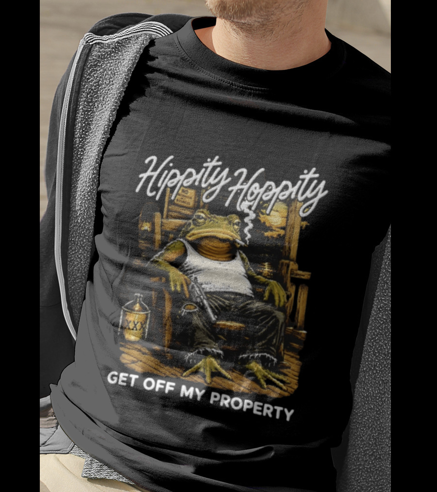Hippity Hoppity Get Off My Property Toad With Cigarette And XXX Jug T-Shirt