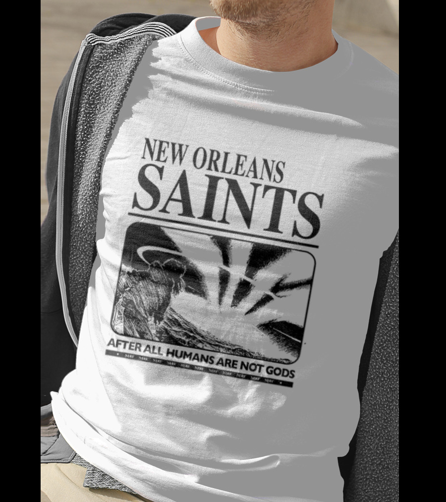 New Orleans Saints Evangelion Streetwear After All Humans Are Not Gods T-Shirt