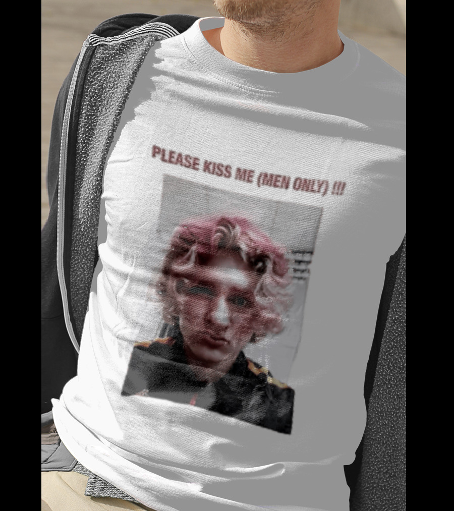 Please Kiss Me Men Only Meme Image With Wavy Hair Person T-Shirt