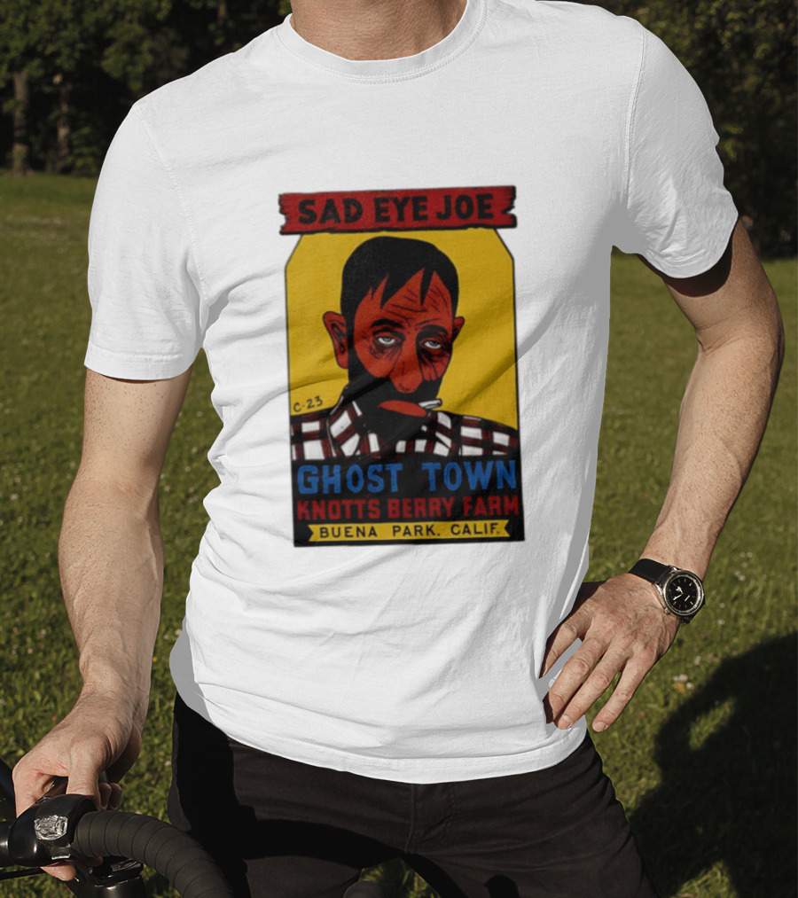 Sad Eye Joe Ghost Town Knott's Berry Farm Buena Park Californi T-Shirt
