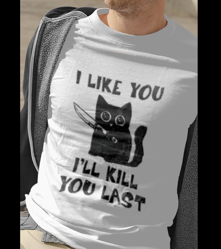 I Like You I'll Kill You Last Black Cat Knife T-Shirt