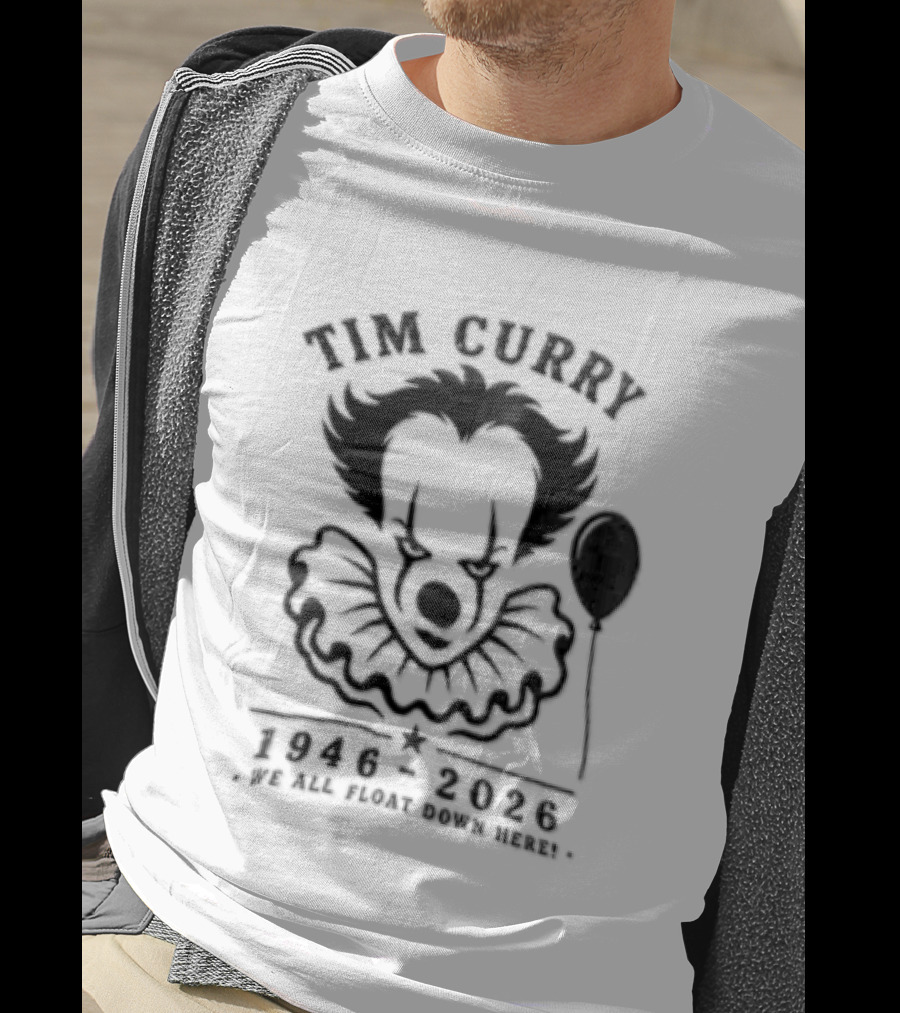 Tim Curry IT Movie Pennywise Tribute Memorial 1946 2019 T-Shirt