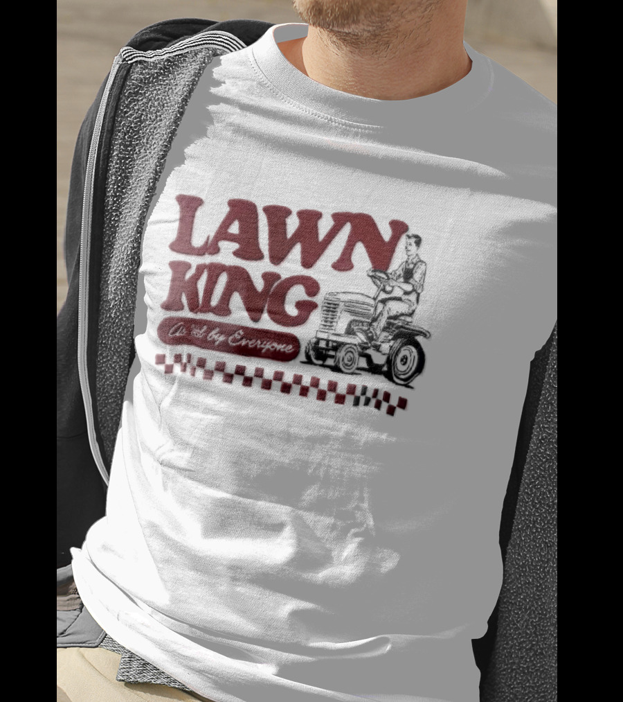 Lawn King Man Riding Mower Tractor As Voted By Everyone T-Shirt