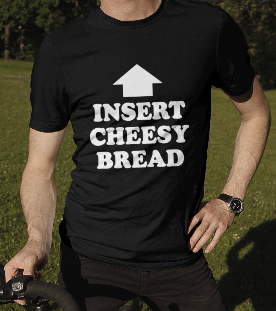 Kanye West Insert Cheesy Bread Text With Arrow T-Shirt