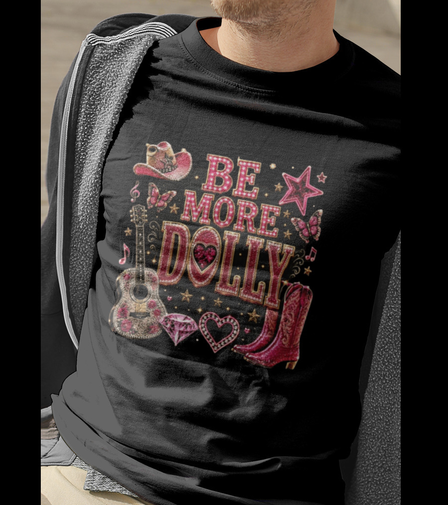 Be More Dolly Rhinestone Cowboy Boots And Guitar With Stars And Hearts T-Shirt