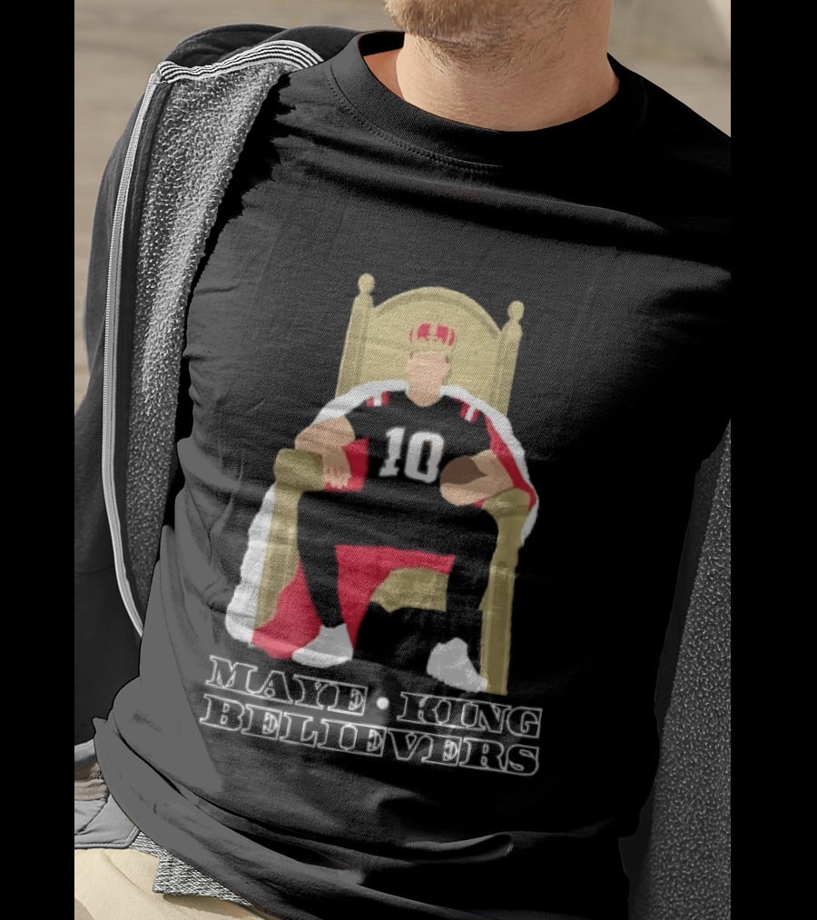 Maye King Believers Quarterback Seated On Throne Wearing Crown Football T-Shirt