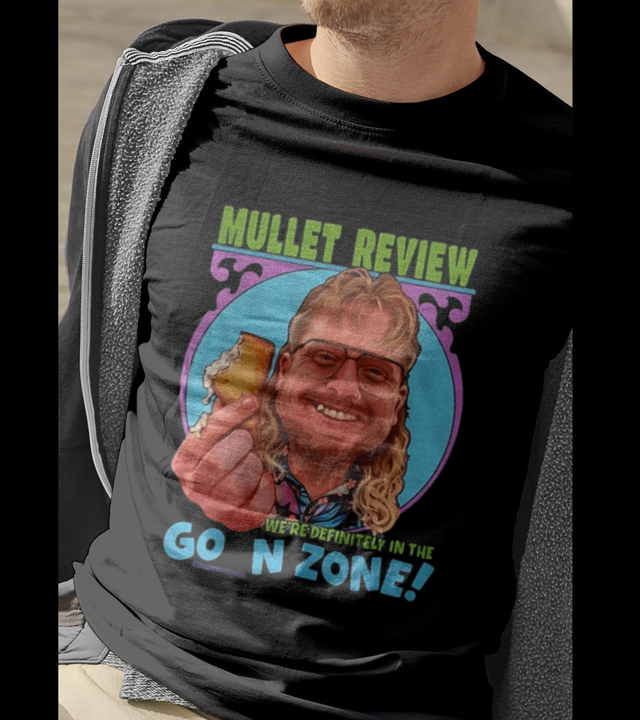 Mullet Review Australian Wine Connoisseur We're Definitely In The Goon Zone T-Shirt