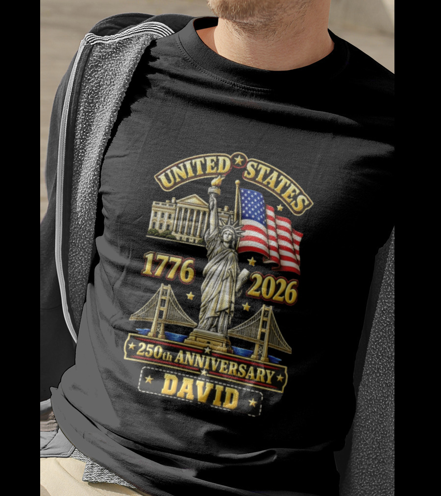 United States Statue Of Liberty White House Bridge 1776 2026 250th Anniversary David T-Shirt