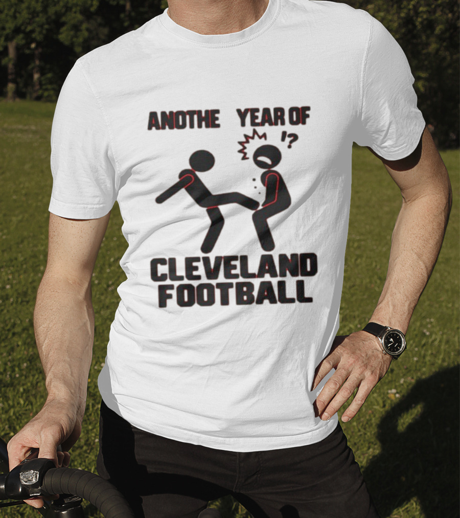 Anothe Year Of Cleveland Football Stick Figure Kick Humor T-Shirt