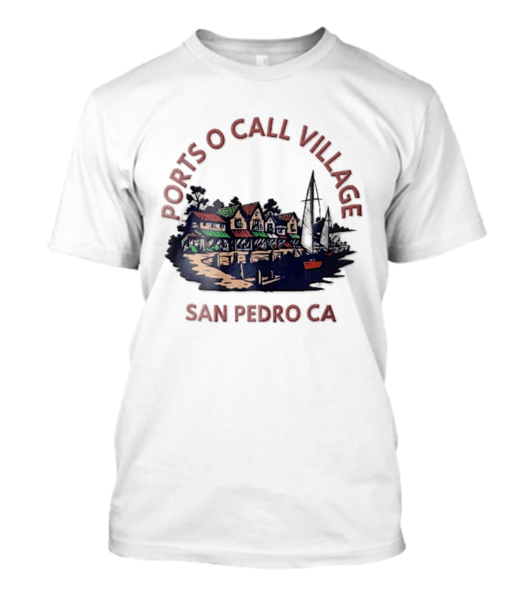 Ports O Call Village San Pedro CA Waterfront Harbor Sailboat Buildings T-Shirt