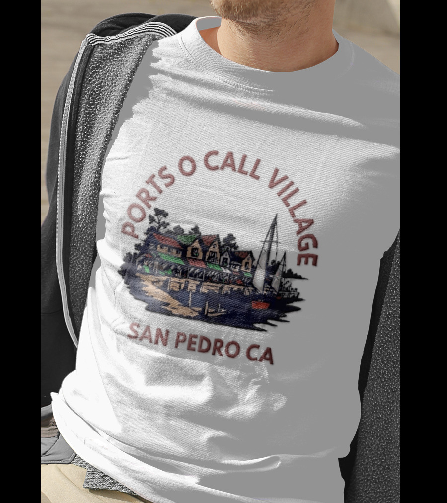 Ports O Call Village San Pedro CA Waterfront Harbor Sailboat Buildings T-Shirt