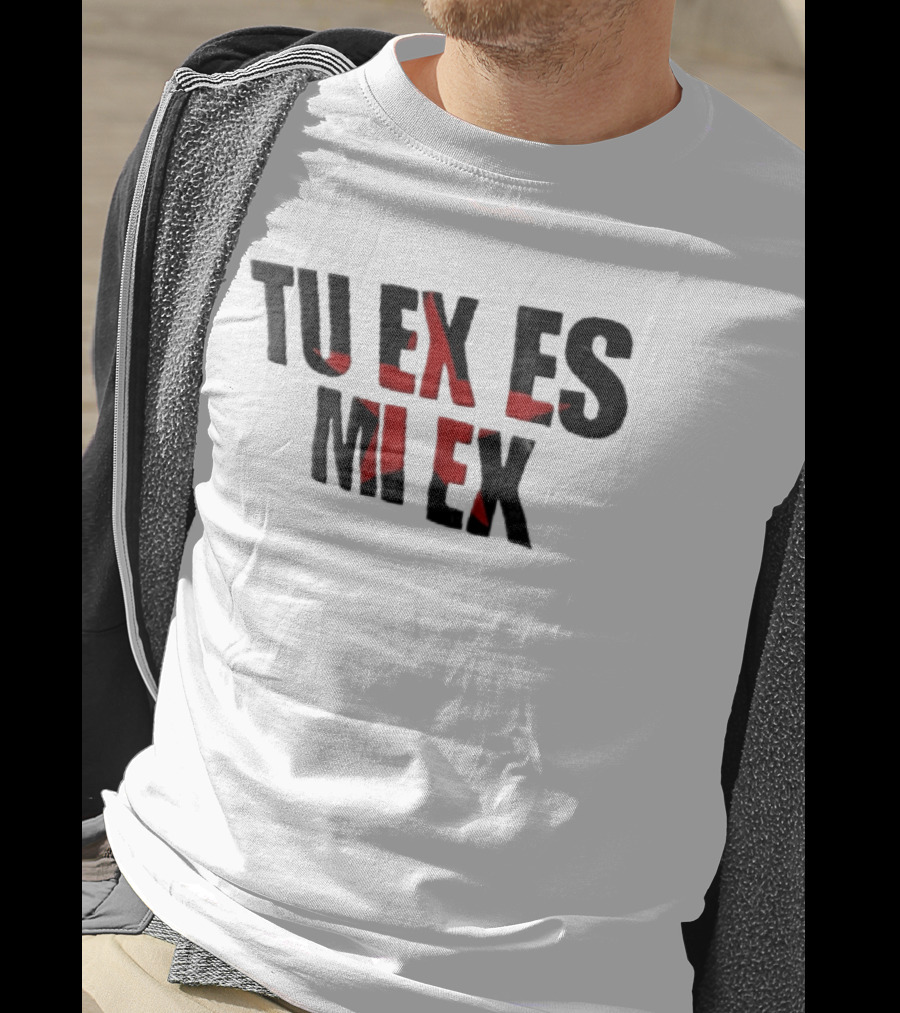 Tu Ex Es Mi Ex Bold Red Black T-Shirt