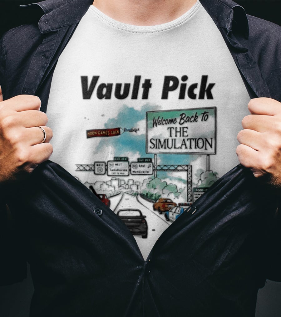 Welcome Back To The Simulation Vault Pick I 99 Tallahassee Northbound Exit Sign T-Shirt