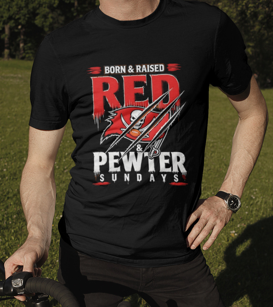Born And Raised Red And Pewter Sundays Tampa Bay Buccaneers Flag Football T-Shirt