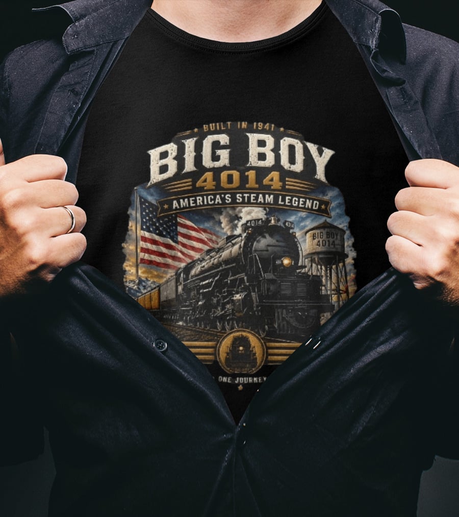 Built In 1941 Big Boy 4014 America's Steam Legend One Legend One Journey One Road T-Shirt