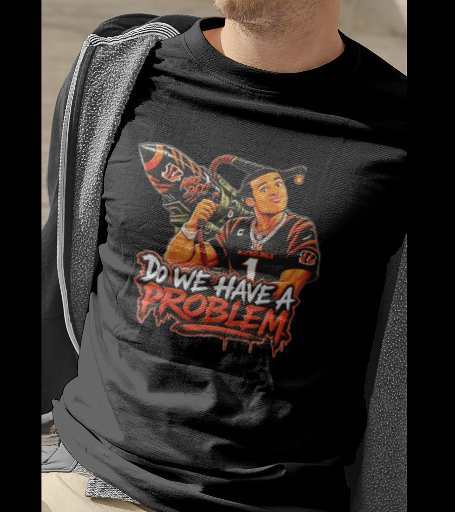 Do We Have A Problem Who Dey Cincinnati Bengals Ja'Marr Chase Caricature Rocket Launcher T-Shirt