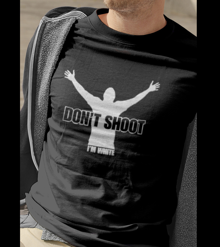 Don't Shoot I'm White White Arms Raised Stencil T-Shirt