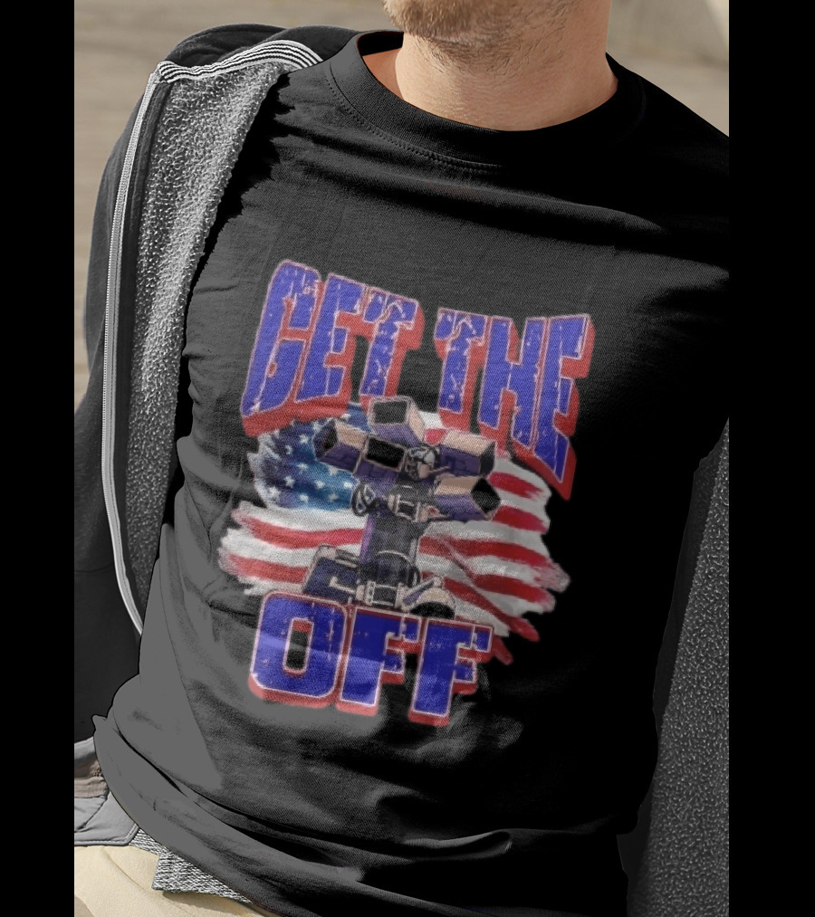 Get The Off Distressed American Flag Surveillance Camera Turret T-Shirt