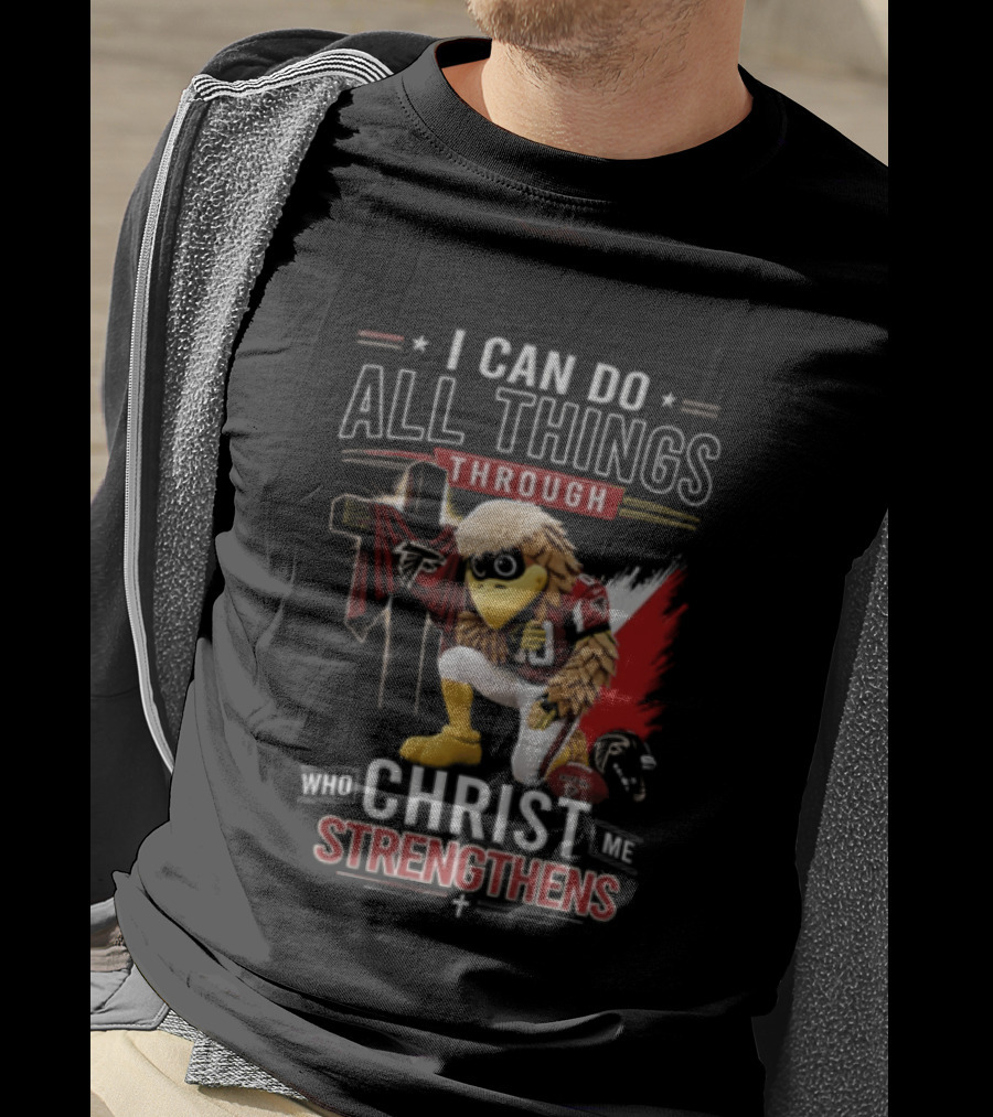 I CAN DO ALL Things Through Christ WHO Strengthens ME Atlanta Falcons Freddie Kneeling Cross Football T-Shirt