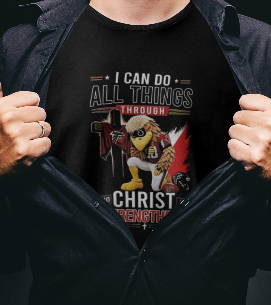 I CAN DO ALL Things Through Christ WHO Strengthens ME Atlanta Falcons Freddie Kneeling Cross Football T-Shirt