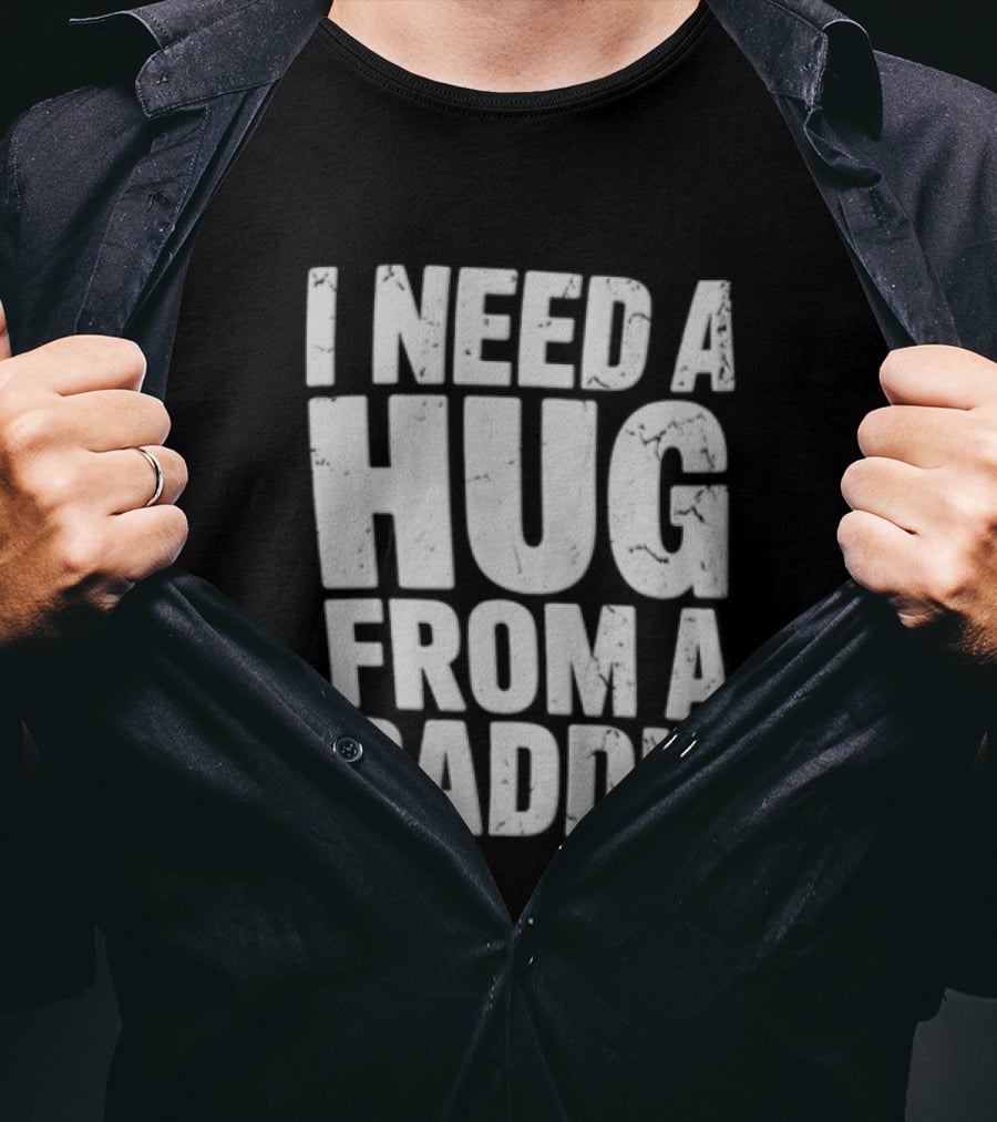 I Need A Hug From A Baddie Distressed Block T-Shirt