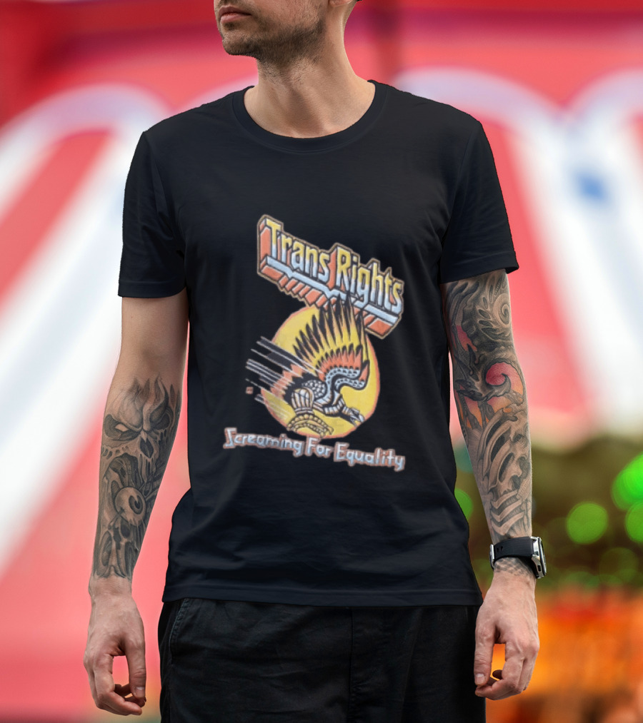 Trans Rights Screaming For Equality Boss Dog Flying Mechanical Eagle T-Shirt
