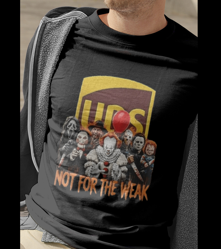 UPS Not For The Weak Pennywise Ghostface Freddy Krueger Michael Myers Jason Voorhees Horror Villains Red Balloon T-Shirt