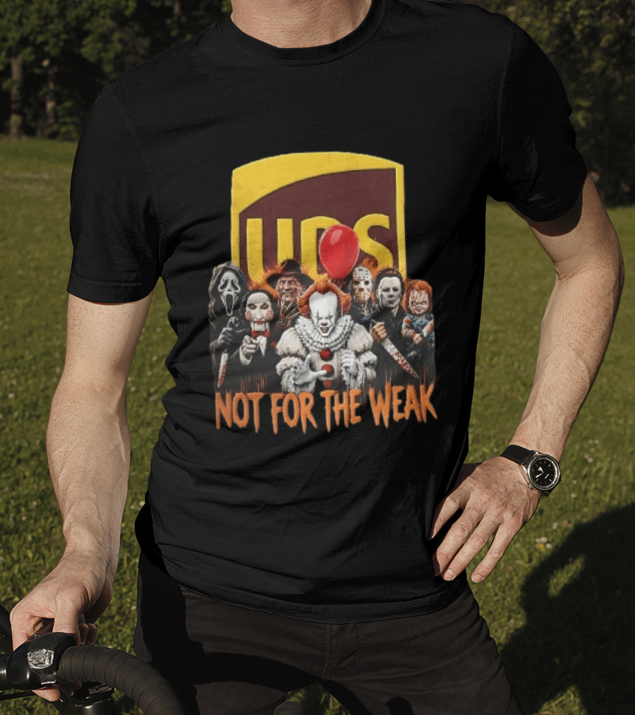 UPS Not For The Weak Pennywise Ghostface Freddy Krueger Michael Myers Jason Voorhees Horror Villains Red Balloon T-Shirt