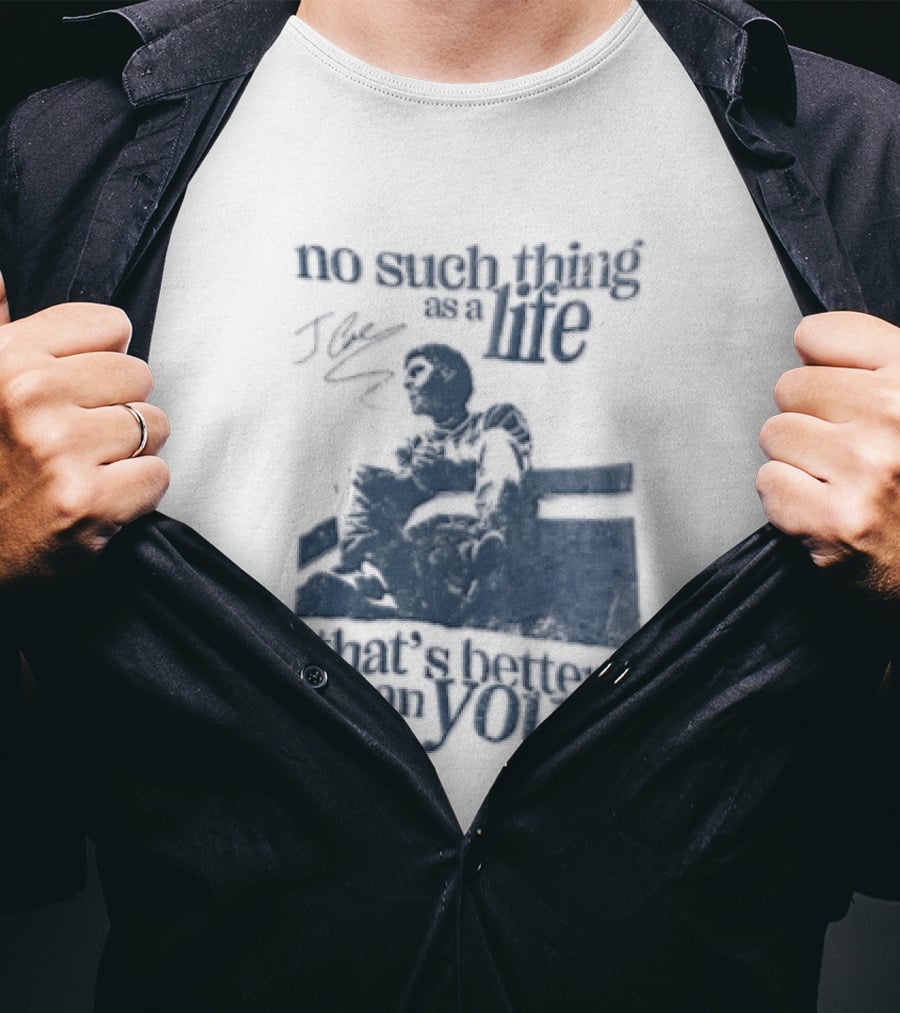 No Such Thing As A Life That's Better Than Yours J Cole Sitting On Roof T-Shirt