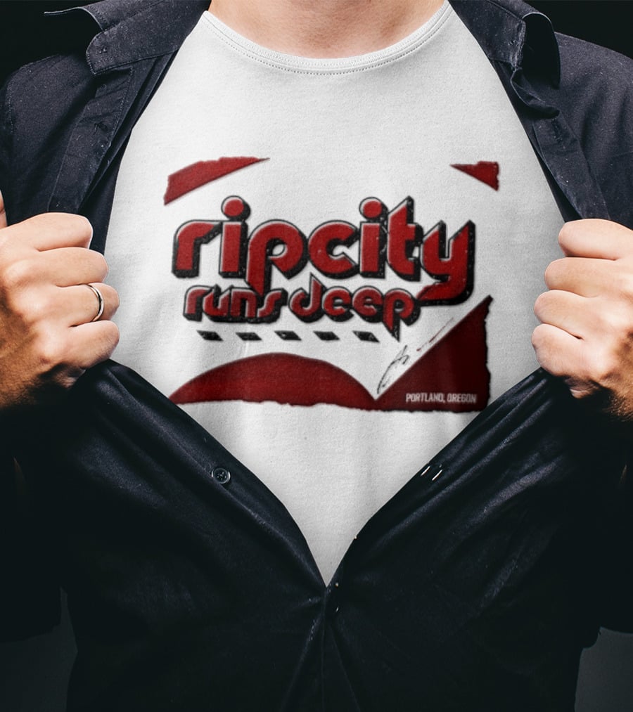 Rip City Runs Deep Portland Trail Blazers NBA Fan T-Shirt