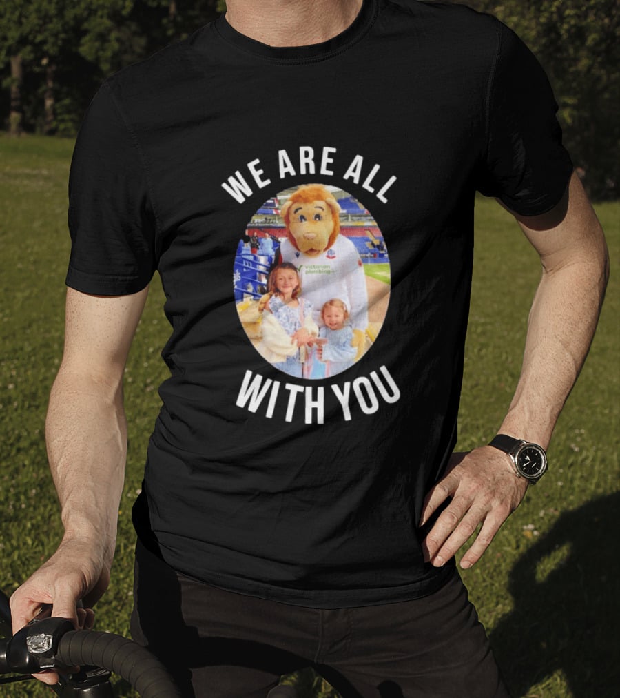 Victorian Plumbing Bolton Wanderers FC Mascot We Are All With You T-Shirt