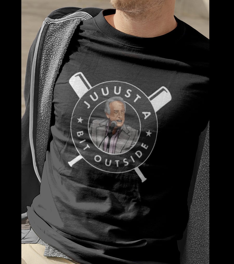 Juuuust A Bit Outside Baseball Announcer Iconic Catchphrase T-Shirt
