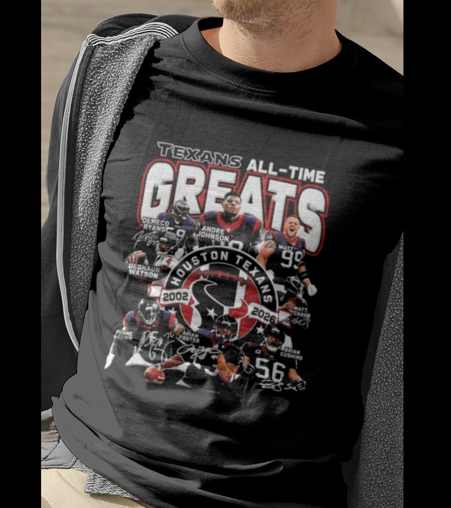 Texans All Time Greats Houston Texans 2002 2026 T-Shirt