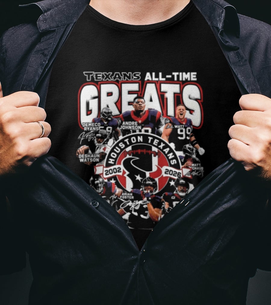 Texans All Time Greats Houston Texans 2002 2026 T-Shirt
