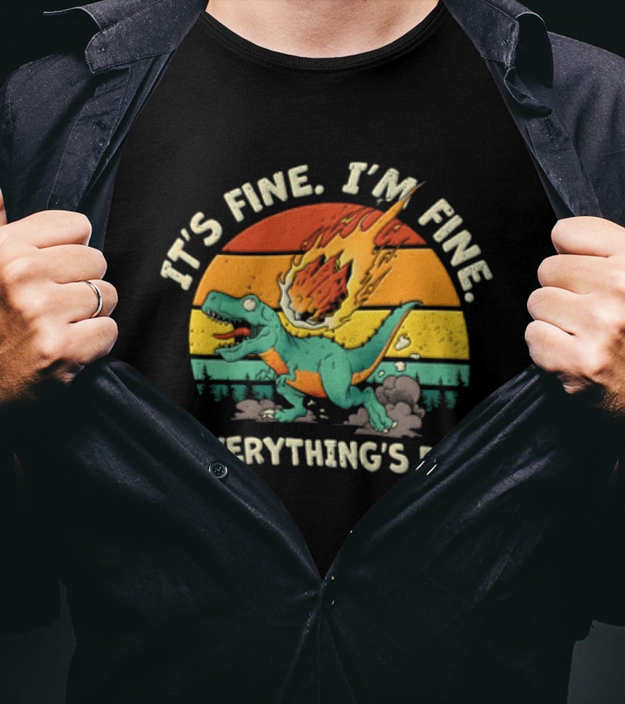It's Fine I'm Fine Everything's Fine Cartoon Rex Running Meteor Sunset T-Shirt