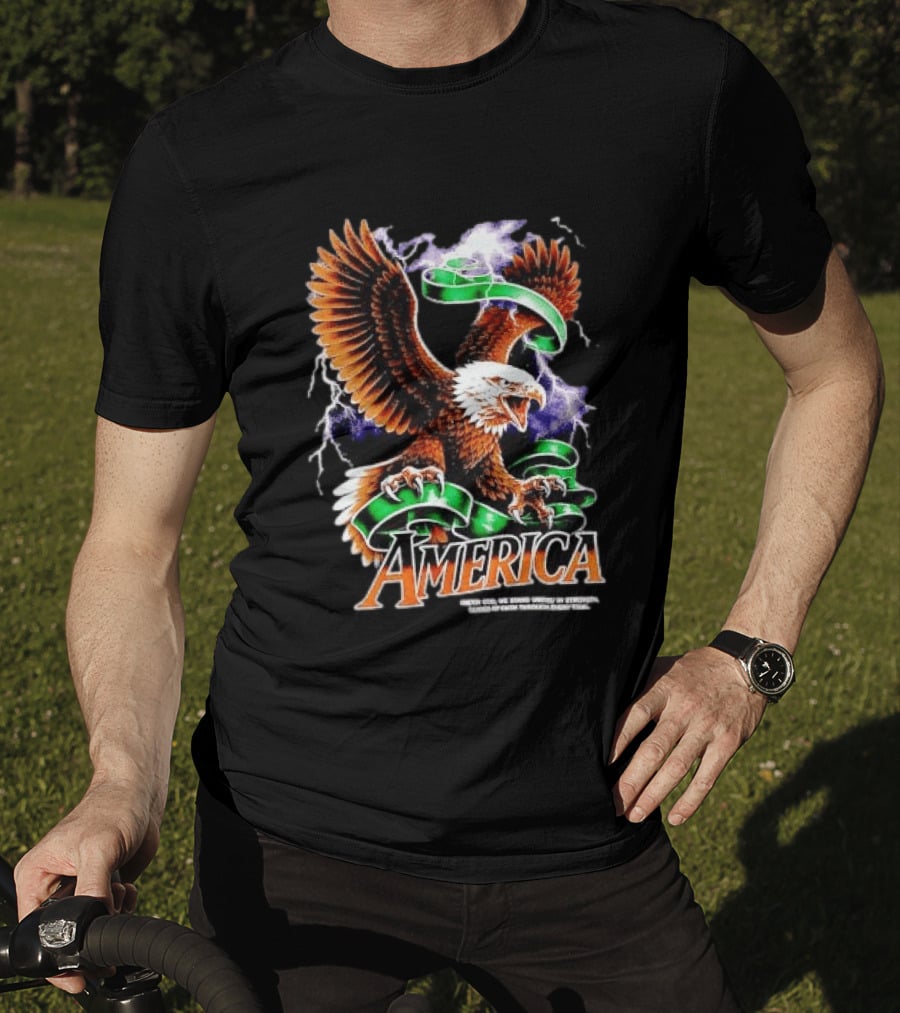 America Under God We Stand United In Strength Guided By Faith Through Every Trial Eagle T-Shirt