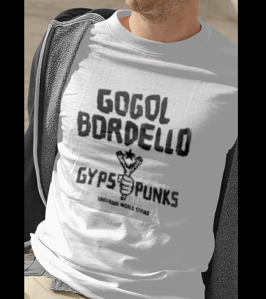 Gogol Bordello Gypsy Punks Underdog World Strike Hand Holding Slingshot T-Shirt