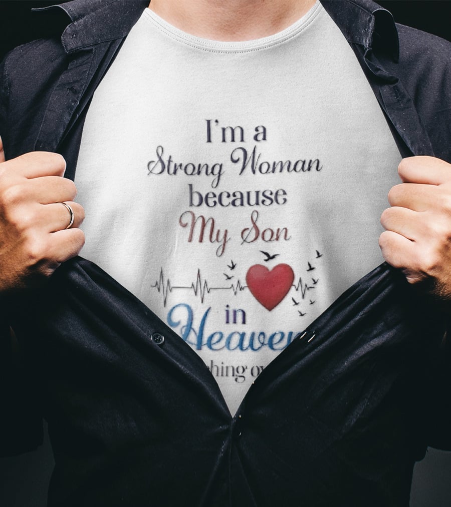 I'm A Strong Woman Because My Son In Heaven Red Heart Heartbeat Birds T-Shirt
