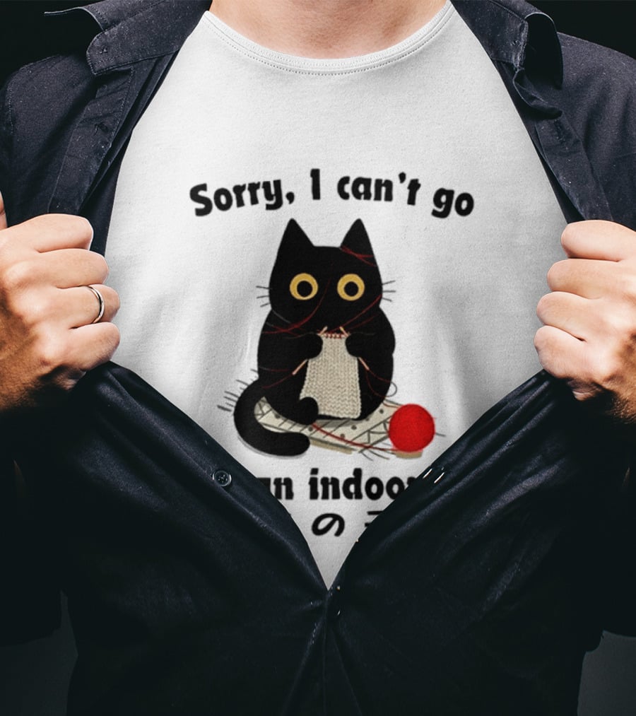 Sorry I Can't Go Knitting Indoor Cat Yarn Meme T-Shirt