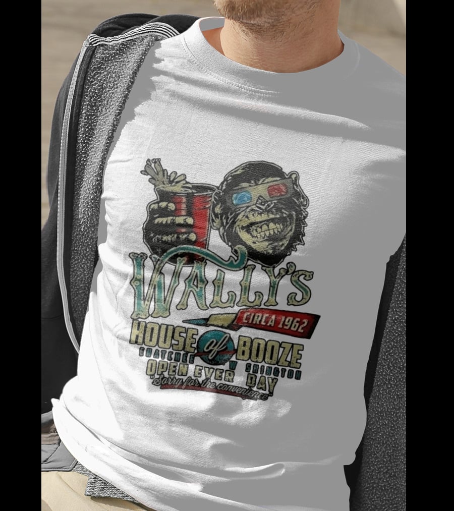 Wally's House Of Booze Wenatchee Washington Circa 1962 Open Every Day Sorry For The Convenience T-Shirt