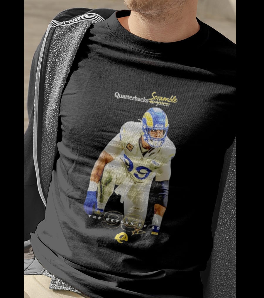 Aaron Donald LA Rams Quarterbacks Scramble The Return Of AD T-Shirt
