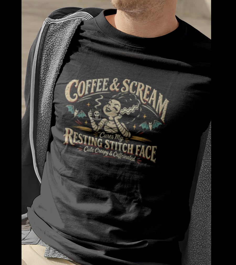 Coffee And Scream Cures My Resting Stitch Face Creepy Caffeinated T-Shirt